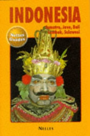 Stock image for Indonesia Sumatra, Java, Bali, Lombok, Sulawesi: Nelles Guide for sale by Wonder Book