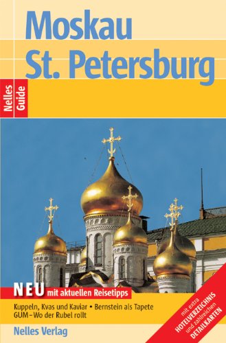 Beispielbild fr Nelles Guide Moskau - Sankt Petersburg (Reisefhrer) zum Verkauf von medimops