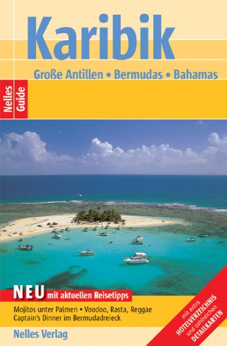 Beispielbild fr Nelles Guide Karibik - Groe Antillen (Reisefhrer) / Bermudas - Bahamas zum Verkauf von medimops