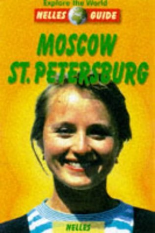 Stock image for Nelles Guide: Moscow St. Petersburg (Nelles Guides) for sale by Half Price Books Inc.