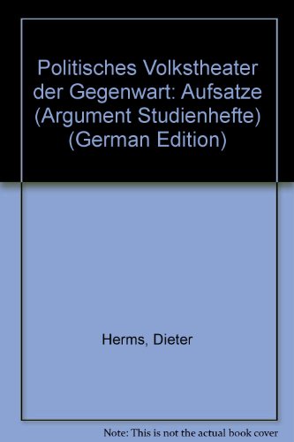 Politisches Volkstheater der Gegenwart. (= Argument Studienhefte SH 45).