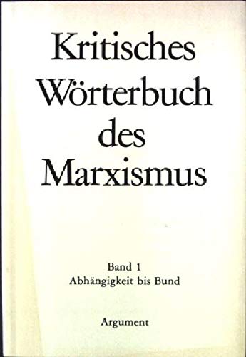 Beispielbild fr Kritisches Wrterbuch des Marxismus I. A - B zum Verkauf von medimops