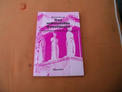 Stock image for Das unterstellte Geschlecht: Umrisse eines marxistischen Feminismus for sale by SAVERY BOOKS