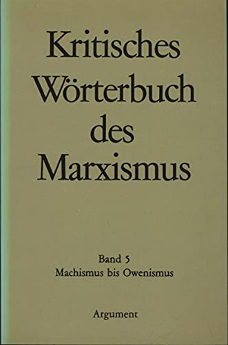 Beispielbild fr Kritisches Wrterbuch des Marxismus V. Macht - Owenismus zum Verkauf von medimops