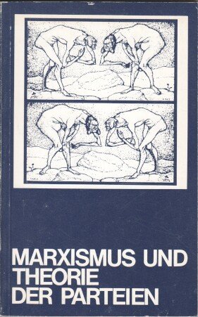 Marxismus und Theorie der Parteien (Argument-Sonderband) (German Edition) (9783886190911) by Wieland Elfferding