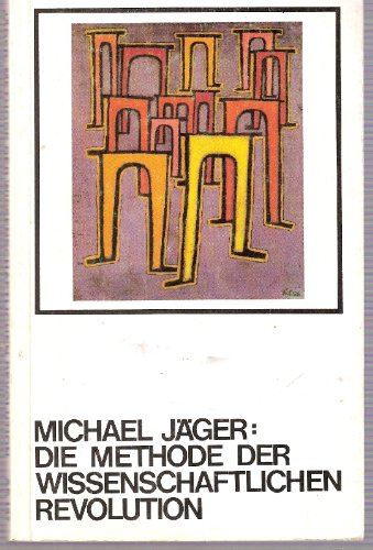 9783886191376: Die Methode der wissenschaftlichen Revolution (Argument-Sonderband)