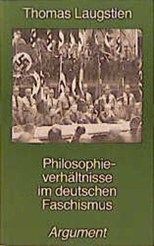 Beispielbild fr Philosophieverhltnisse im deutschen Faschismus zum Verkauf von medimops