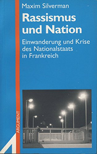 9783886192205: Rassismus und Nation: Einwanderung und Krise des Nationalstaats in Frankreich. (Neue Folge)