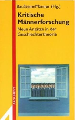 Kritische Männerforschung: Neue Ansätze in der Geschlechtertheor - Unbekannt