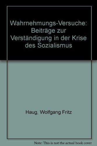 9783886193127: Wahrnehmungs-Versuche: Beiträge zur Verständigung in der Krise des Sozialismus (German Edition)