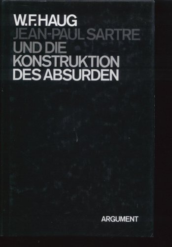 Stock image for Jean-Paul Sartre und die Konstruktion des Absurden. 3., vernderte Auflage. for sale by Antiquariat Mercurius