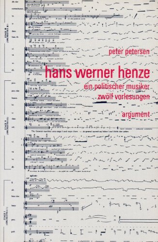 Beispielbild fr Hans Werner Henze. Ein politischer Musiker. Zwlf Vorlesungen zum Verkauf von medimops