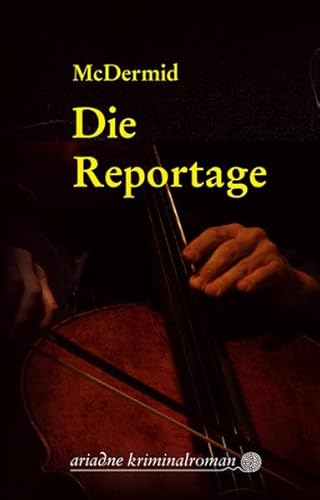 Die Reportage. (9783886195138) by McDermid, Val