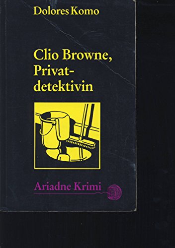 Stock image for Clio Browne, Privatdetektivin. for sale by Versandantiquariat Felix Mcke