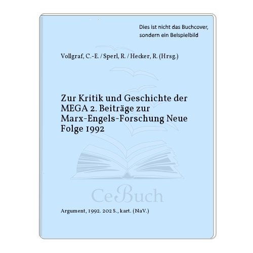 9783886197439: Zur Kritik und Geschichte der MEGA 2. Beitrge zur Marx-Engels-Forschung Neue Folge 1992