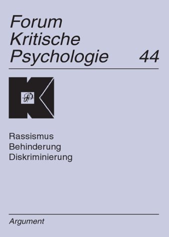 Beispielbild fr Forum Kritische Psychologie 44. Rassismus. Behinderung. Diskriminierung zum Verkauf von Buchmarie