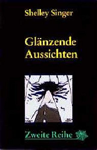 9783886199105: Glnzende Aussichten : Kriminalroman.