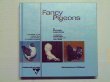 9783886200313: Fancy Pigeons. A Handbook of the History, Care and Breeding of Exhibition Pigeons. With Illustrations of 229 Breeds