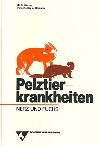 9783886208203: Pelztierkrankheiten. Nerz und Fuchs