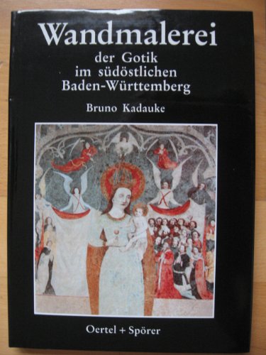 Beispielbild fr Wandmalerei vom 13. Jahrhundert bis um 1500 in den Regionen Neckar-Alb, Ulm-Biberach und Bodensee-Oberschwaben zum Verkauf von ACADEMIA Antiquariat an der Universitt