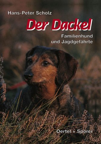 Beispielbild fr Der Dackel. Familienhund und Jagdgefhrte zum Verkauf von medimops