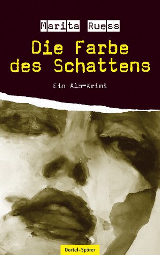 Stock image for Die Farbe des Schattens: Ein Alb-Krimi for sale by medimops