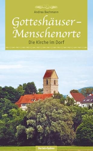 Stock image for Die Kirche im Dorf for sale by medimops