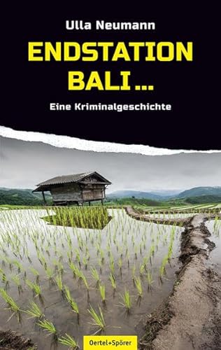 Beispielbild fr Endstation Bali.: Eine Kriminalgeschichte zum Verkauf von medimops