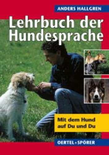 9783886278053: Lehrbuch der Hundesprache. Mit dem Hund auf Du und Du