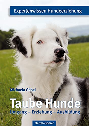 Beispielbild fr Taube Hunde: Expertenwissen Hundeerziehung zum Verkauf von medimops