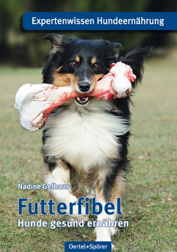 Stock image for Futterfibel: Hunde gesund ernhren for sale by medimops