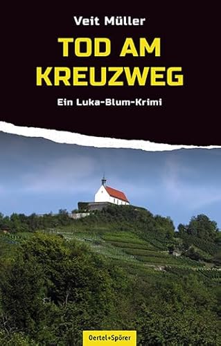 Imagen de archivo de Tod am Kreuzweg: Ein Luka-Blum-Krimi a la venta por medimops