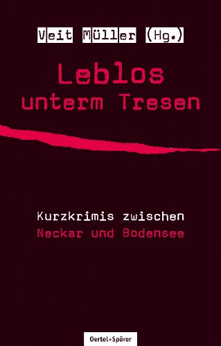 Imagen de archivo de Leblos unterm Tresen: Kurzkrimis zwischen Neckar und Bodensee a la venta por medimops