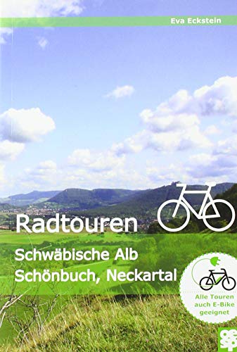 Beispielbild fr Erlebnisreiche Radtouren: Schwbische Alb - Albvorland - Neckartal - Schnbuch zum Verkauf von medimops