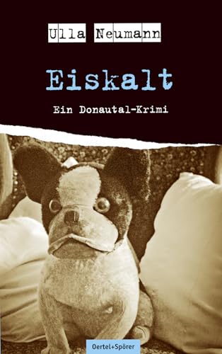 Eiskalt: Ein Donautal-Krimi