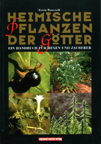 Beispielbild fr Heimische Pflanzen der Gtter. Ein Handbuch fr Hexen und Zauberer zum Verkauf von medimops