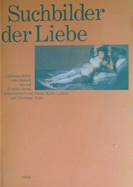 Stock image for Suchbilder der Liebe. Liebesgedichte vom Barock bis zur Frhmoderne. for sale by Grammat Antiquariat
