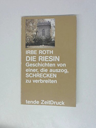 Stock image for Die Riesin - Geschichten von einer, die auszog Schrecken zu verbreiten for sale by Jagst Medienhaus