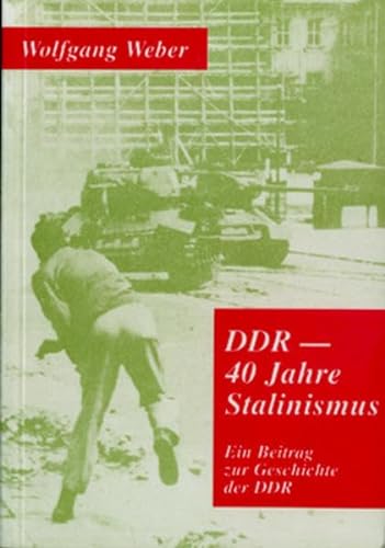 Stock image for DDR--40 Jahre Stalinismus: Ein Beitrag zur Geschichte DDR (German Edition) for sale by Books Unplugged