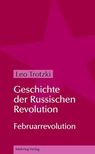 Beispielbild fr Geschichte der Russischen Revolution: Februarrevolution zum Verkauf von medimops