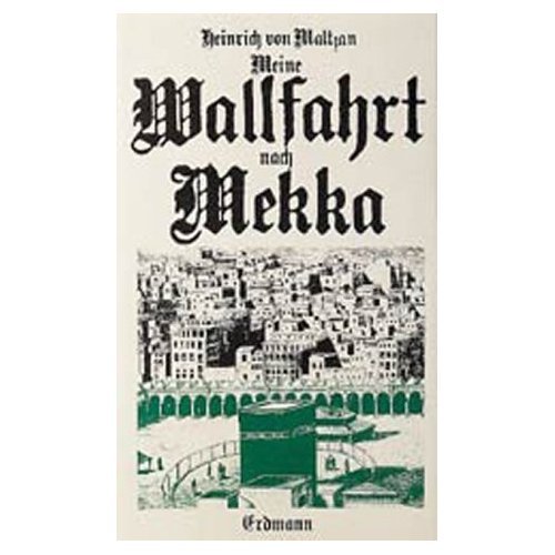 Stock image for Meine Wallfahrt nach Mekka for sale by medimops