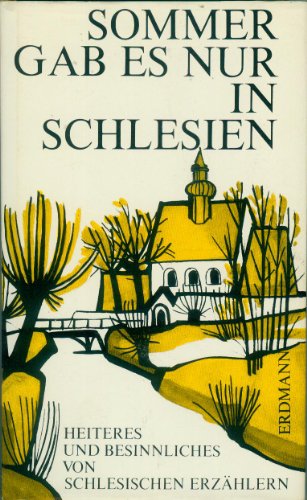 Stock image for Erzhlungen aus Schlesien - Heiteres und Besinnliches for sale by Versandantiquariat Felix Mcke