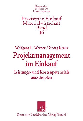 Beispielbild fr Projektmanagement im Einkauf. - Kosten- und Leistungspotenziale ausschpfen. zum Verkauf von Versandantiquariat Jena