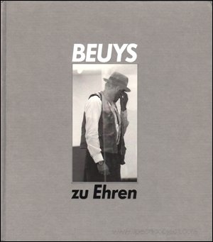 9783886450756: beuys_zu_ehren-drawings,_sculptures,_objects,_vitrines,_and_the_environment