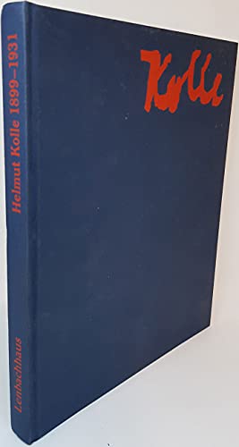 Beispielbild fr Helmut Kolle 1899-1931 - Katalog zur Ausstellung im Lenbachhaus Mnchen 7.12.1994 - 5.2.1995 zum Verkauf von Buchpark