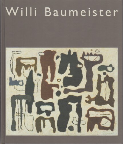 Beispielbild fr Willi Baumeister. Katalog zur Ausstellung zum Verkauf von Antiquariat Willi Braunert
