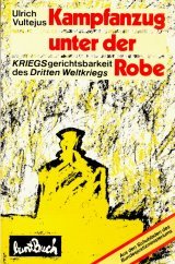 9783886530649: Kampfanzug unter der Robe: Kriegsgerichtsbarkeit des Zweiten und Dritten Weltkrieges (German Edition)