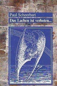 Beispielbild fr Das Lachen ist verboten. Grotesken, Erzhlungen, Gedichte und Schnurren zum Verkauf von medimops