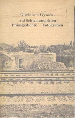 Imagen de archivo de Auf Schwarzma?rkten: Prosagedichte, Fotografien (German Edition) a la venta por Wonder Book