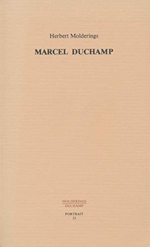 Marcel Duchamp: Parawissenschaft, das Ephemere und der Skeptizismus (Portrait) (German Edition) (9783886551781) by Molderings, Herbert